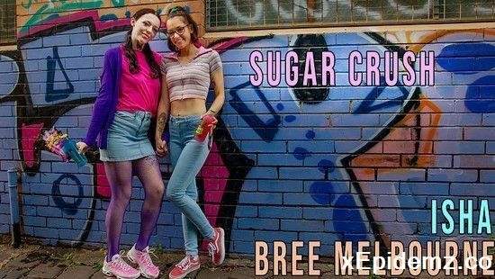 Bree Melbourne, Isha - Sugar Crush (2021/GirlsOutWest/SD)