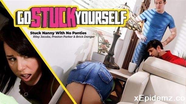 Riley Jacobs - Stuck Nanny With No Panties (2021/GoStuckYourself/FullHD)
