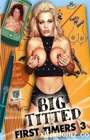 Big Titted First Timers 3 (2009/SD)