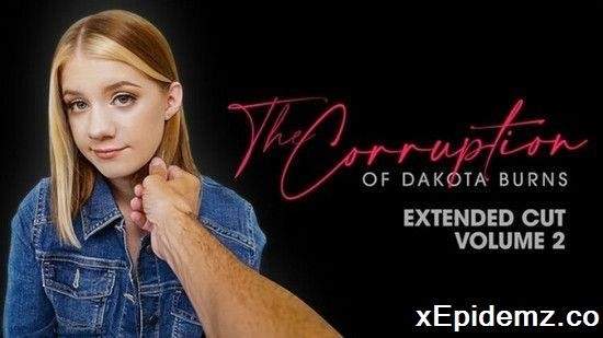 The Corruption Of Dakota Burns Chapter Two Extended Cut - Dad Crush (2021/DadCrush/SD)