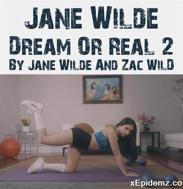 Jane Wilde - Dream Or Real 2 By Jane Wilde And Zac Wild (2021/PornHub/FullHD)