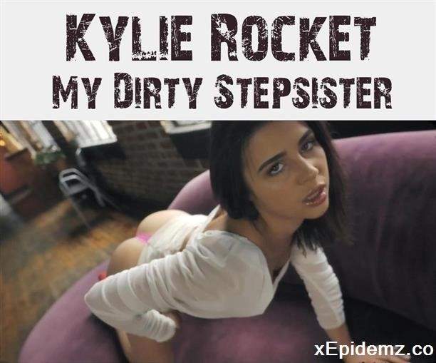 Kylie Rocket - My Dirty Stepsister (2022/PornHub/SD)