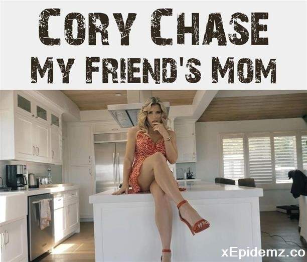 Cory Chase - My Friends Mom (2022/PornHub/4K)