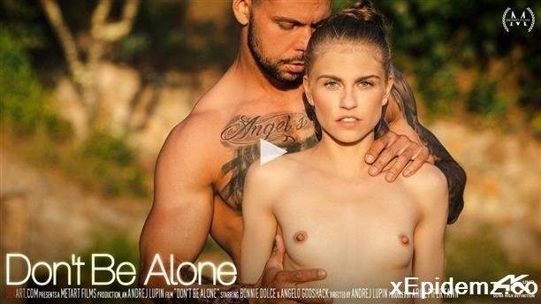 Bonnie Dolce, Angelo Godshack - Dont Be Alone Dont Be Alone (2022/SexArt/FullHD)