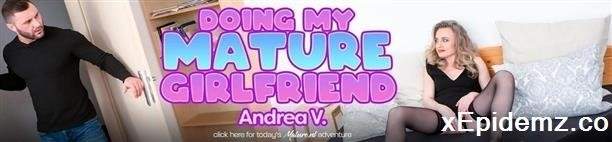 Andrea V - Mature Andrea Gets Fucked By Her Younger Boyfriend! (2022/Mature/FullHD)