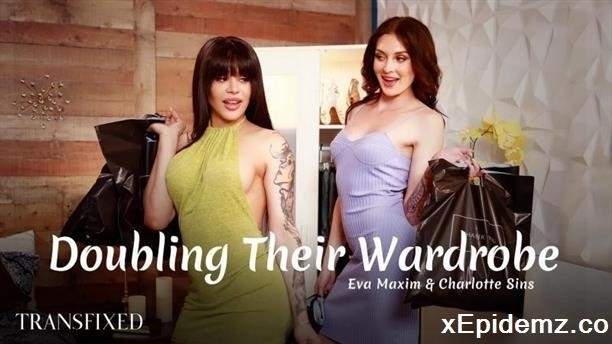 Eva Maxim, Charlotte Sins - Doubling Their Wardrobe (2022/Transfixed/SD)