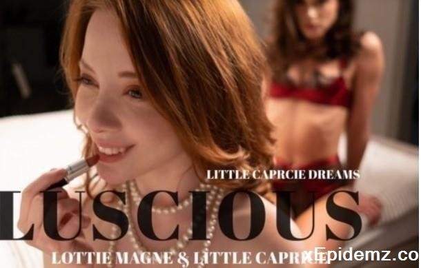 Lottie Magne, Little Caprice - Caprice Divas Luscious (2022/LittleCaprice-Dreams/FullHD)