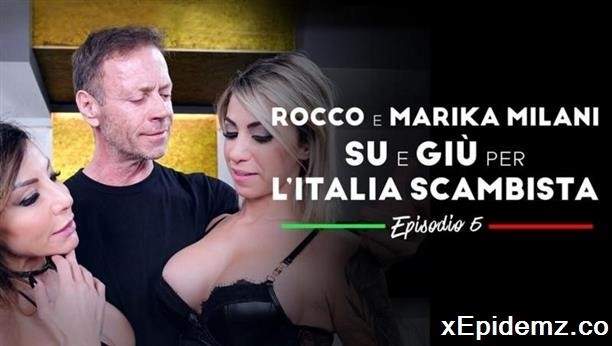 Marika Milani, Benny Green - Rocco E Marika Milani Su E Giu Per Litalia Scambista Episode 5 (2022/RoccoSiffredi/SD)