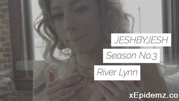 River Lynn - Season 3 (2022/JeshByJesh/FullHD)