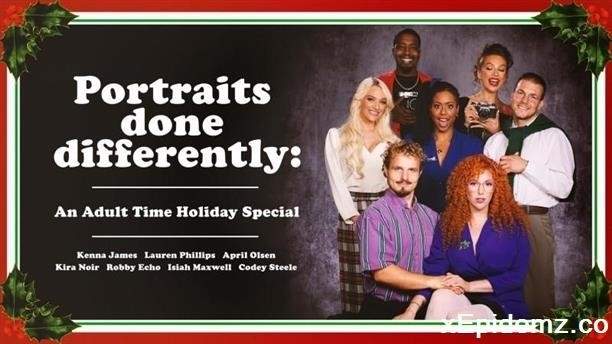 Amateurs - Portraits Done Differently An Adult Time Holiday Special (2022/AdultTime/SD)