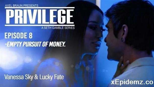 Vanessa Sky - Privilege Episode 8 Empty Pursuit Of Money (2023/Wicked/SD)