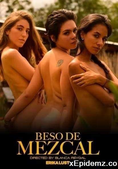 Gia Kush , Danni Strobe , Suculenta - Beso De Mezcal (2023/Xconfessions/FullHD)