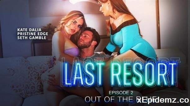 Pristine Edge, Kate Dalia - Last Resort Episode 2 Out Of The Blue (2023/Wicked/SD)