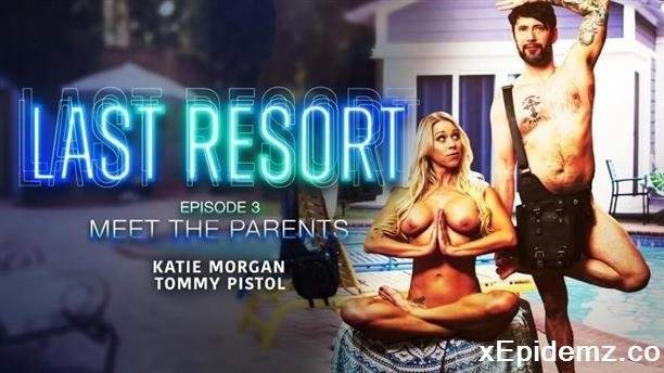 Katie Morgan - Last Resort Episode 3 Meet The Parents (2023/Wicked/FullHD)