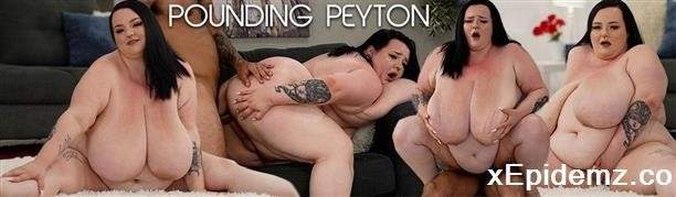 Peyton Thomas - Pounding Peyton (2023/Plumperpass/FullHD)