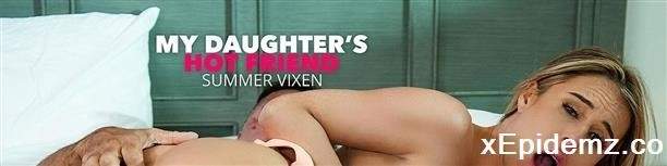 Summer Vixen  - Sexy Blonde Summer Vixen Wants That Older Cock Deep Inside Her (2023/MyDaughtersHotFriend/HD)