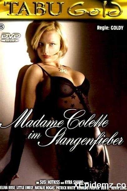 Madame Colette Im Stangenfieber (2005/SD)