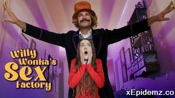 Sia Wood - Willy Wonka And The Sex Factory (2023/ExxxtraSmall/FullHD)