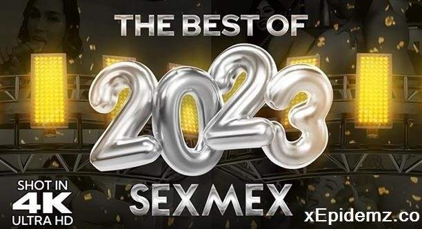 The Best Of - New Years Special (2023/SexMex/FullHD)