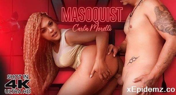 Carla Morelli - Masochist (2024/SexMex/FullHD)