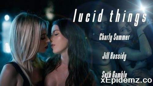 Charly Summer, Jill Kassidy - Lucid Things (2024/LucidFlix/SD)