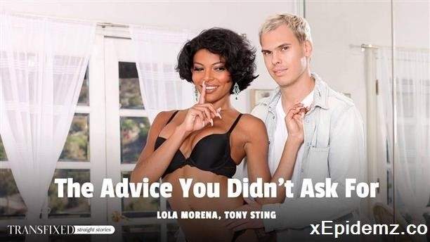 Lola Morena - Lola Morena And Tony Sting - The Advice You Didnt Ask For (2024/AdultTime/HD)