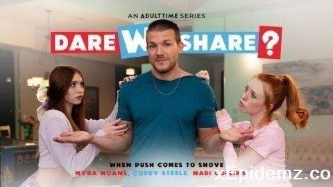 Codey Steele, Madi Collins, Myra Moans - When Push Comes To Shove (2024/DareWeShare/FullHD)