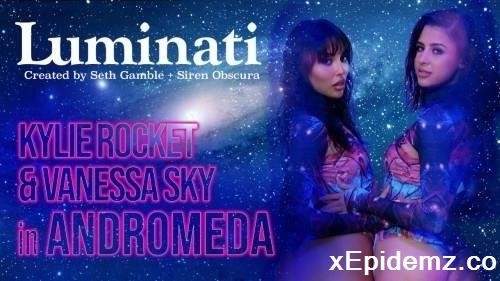 Kylie Rocket, Vanessa Sky - Luminati - Kylie Rocket And Vanessa Sky In Andromeda (2024/LucidFlix/SD)