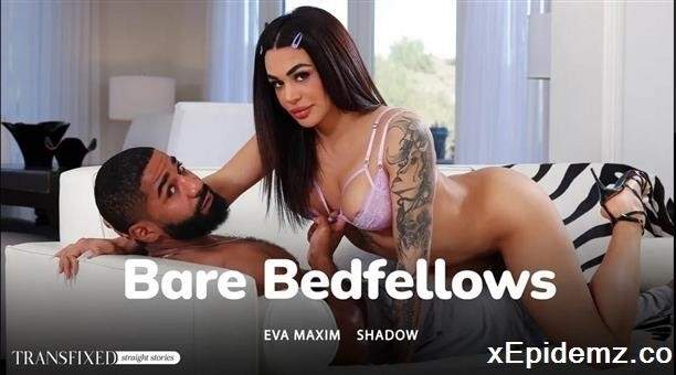 Eva Maxim,Shadow - Bare Bedfellows (2024/Transfixed/SD)