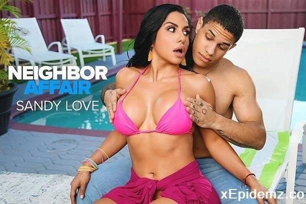 Sandy Love  - Busty Latina Sandy Love Gets Her Body Massaged Before Taking The Neighbors Cock (2024/NeighborAffair/HD)