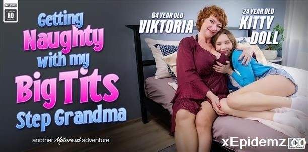 Kitty Doll - 24 Year Old Kitty Doll Is Getting Wet And Naughty With Her 64 Year Old Big Tits Grandma Victoria (2024/Mature/FullHD)