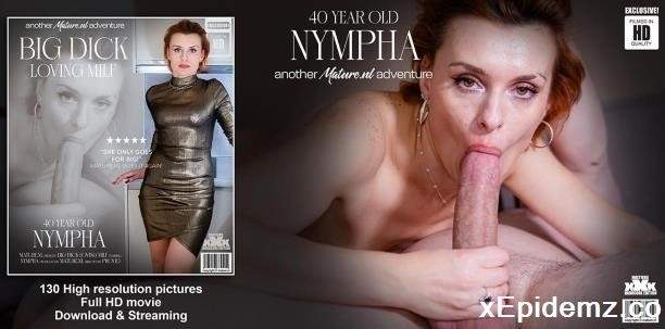 Nympha - 40 Year Old Nympha Is A Big Dick Loving Milf Who Needs Pounding In Her Shaved Cock Craving Pussy (2025/Mature/FullHD)